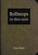 Rollmops Le Dieu Assis
