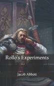 Rollo'S Experiments
