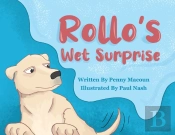 Rollo'S Wet Surprise
