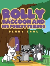 Rolly Raccoon And His Forest Friends