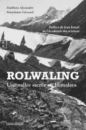 Rolwaling : Une Vallée Sacrée De L'Himalaya