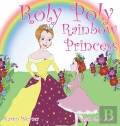 Roly Poly Rainbow Princess