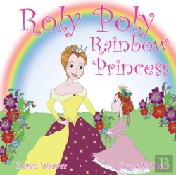 Bertrand.pt - Roly Poly Rainbow Princess