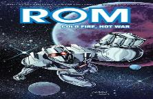 Rom: Cold Fire, Hot War