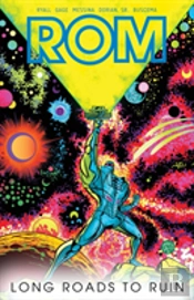 Rom, Vol. 3: Long Roads To Ruin