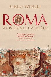 Roma: A História de um Império