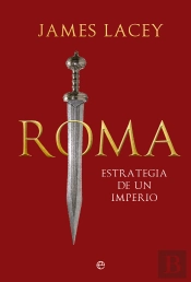 Roma Estrategia De Un Imperio