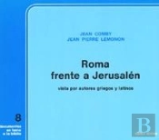 Roma Frente A Jerusalén Vista Por Autores Griegos Y Latinos