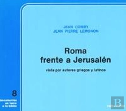 Bertrand.pt - Roma Frente A Jerusalén Vista Por Autores Griegos Y Latinos