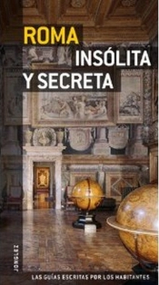 Roma Insolita Y Secreta