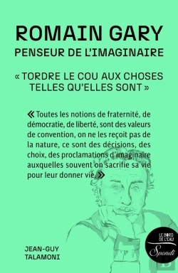 Bertrand.pt - Romain Gary, Penseur De L'Imaginaire : « Tordre Le Cou Aux Choses Telles Qu'Elles Sontâeââ »