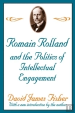 Bertrand.pt - Romain Rolland And The Politics Of The Intellectual Engagement