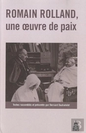 Romain Rolland, Une Oeuvre De Paix
