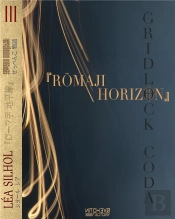 Romaji Horizon - Gridlock Coda 1