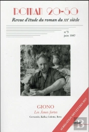 Roman 20-50, N°3/Juin 1987 : Giono, Les Âmes Fortes. Cervantès, Kafka, Colette, Bove