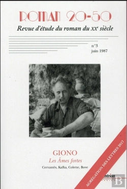 Bertrand.pt - Roman 20-50, N°3/Juin 1987 : Giono, Les Âmes Fortes. Cervantès, Kafka, Colette, Bove