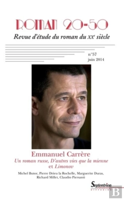 Bertrand.pt - Roman 20-50, N°57/Juin 2014 : Emmanuel Carrère, Un Roman Russe, D'Autres Vies Que La Sienne Et Limonov
