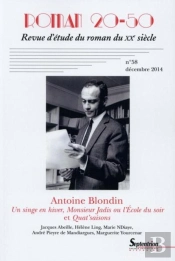 Roman 20-50, N°58/Décembre 2014 : Antoine Blondin