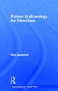 Roman Archaeology For Historians