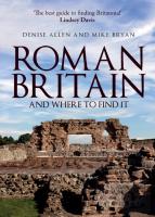 Roman Britain And Where To Find It