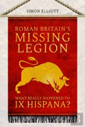 Roman Britain'S Missing Legion