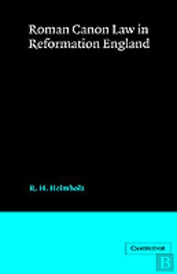 Bertrand.pt - Roman Canon Law In Reformation England