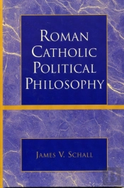 Roman Catholic Political Philosophy