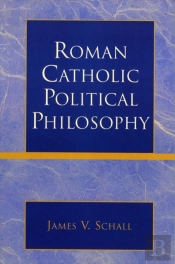 Roman Catholic Political Philosophy