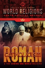 Roman Catholicism & The Coming One World Religion