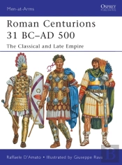 Roman Centurions 31 Bc Ad 500