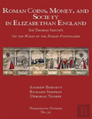 Roman Coins, Money, And Society In Elizabethan England