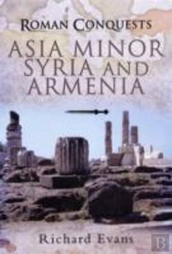 Bertrand.pt - Roman Conquests: Asia Minor, Syria And Armenia