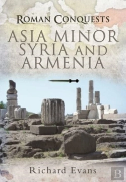 Bertrand.pt - Roman Conquests: Asia Minor, Syria And Armenia
