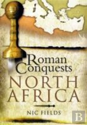 Roman Conquests: North Africa