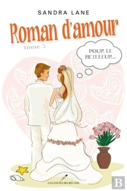 Bertrand.pt - Roman D'Amour V. 03 Pour Le Meilleur...