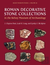 Roman Decorative Stone Collections In The Kelsey Museum Of Archaeology