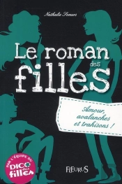Roman Des Filles - Amour, Avalanches Et Trahisons