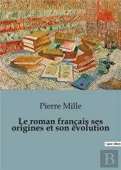 Roman Francais Ses Origines Et Son Evolu