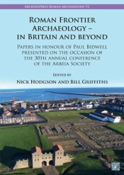 Roman Frontier Archaeology – In Britain And Beyond