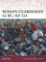 Roman Guardsman 62 Bcâ€“Ad 324
