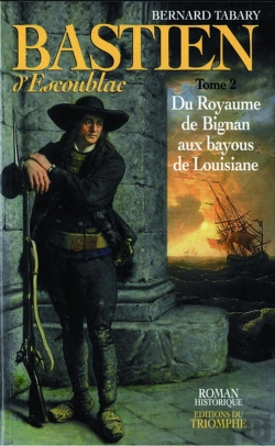 Bertrand.pt - Roman Historique - Bastien D'Escoublac - Tome 2