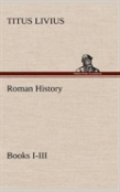 Roman History, Books I-Iii