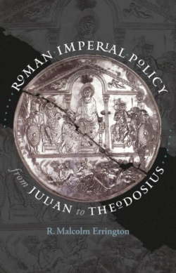 Bertrand.pt - Roman Imperial Policy From Julian To Theodosius