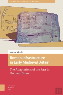 Bertrand.pt - Roman Infrastructure In Early Medieval Britain