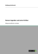 Roman Ingarden Und Seine Kritiker