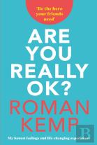 Roman Kemp: Are You Really Ok?