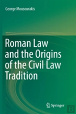 Bertrand.pt - Roman Law And The Origins Of The Civil Law Tradition
