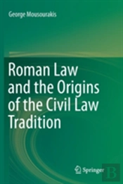 Roman Law And The Origins Of The Civil Law Tradition