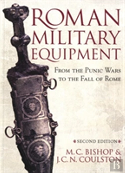 Bertrand.pt - Roman Military Equipment From The Punic Wars To The Fall Of Rome, Second Edition