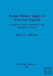 Roman Military Supply In North-East England